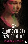 Livino, Isabela - An Immaculate Deception