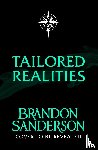 Sanderson, Brandon - Tailored Realities