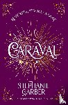 Garber, Stephanie - Caraval