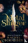 Schneider, Rachel - Metal Slinger