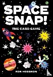 Hodgson, Rob - Space Snap!