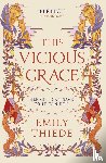 Thiede, Emily - This Vicious Grace - the romantic, unforgettable fantasy debut of the year