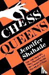 Shahade, Jennifer - Chess Queens
