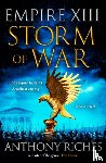 Riches, Anthony - Storm of War: Empire XIII