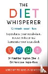 Chell, Paul Barrington, Hope-Ross, Monique - The Diet Whisperer: 12-Week Reset Plan