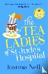 Nell, Joanna - The Tea Ladies of St Jude's Hospital