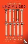 Das, Subhadra - Uncivilised