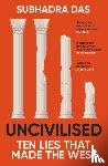 Das, Subhadra - Uncivilised