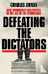 Dunst, Charles - Defeating the Dictators