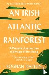 Daltun, Eoghan - An Irish Atlantic Rainforest