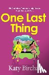 Birchall, Katy - One Last Thing