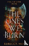 Mix, Rebecca - The Ones We Burn