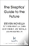 Novella, Steven - The Skeptics' Guide to the Future