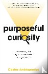 Andriopoulos, Dr Dr Costas - Purposeful Curiosity