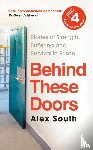South, Alex - Behind these Doors