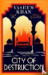 Khan, Vaseem - City of Destruction