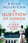 Hourican, Emily - The Other Guinness Girl: A Question of Honor