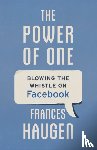 Haugen, Frances - The Power of One