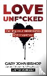 Bishop, Gary John - Love Unf*cked