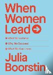 Boorstin, Julia - When Women Lead