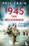 Craig, Phil - 1945: The Reckoning