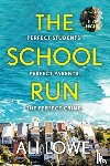 Lowe, Ali - The School Run