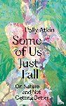 Atkin, Polly - Some of Us Just Fall