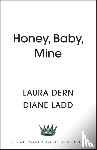 Dern, Laura, Ladd, Diane - Honey, Baby, Mine