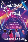 Logan, Katrina - Somewhere in the Crowd