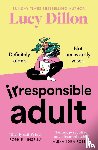 Dillon, Lucy - Irresponsible Adult