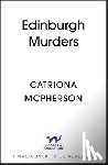 McPherson, Catriona - The Edinburgh Murders