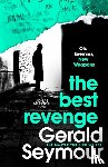 Seymour, Gerald - The Best Revenge