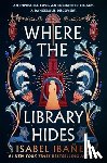 Ibanez, Isabel - Where the Library Hides
