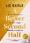 Earle, Liz - A Better Second Half