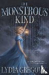 Gregovic, Lydia - The Monstrous Kind