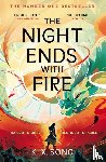 Song, K. X. - The Night Ends With Fire