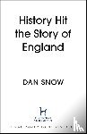 Snow, History Hit & Dan - History Hit Story of England