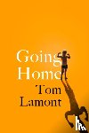 Lamont, Tom - Going Home