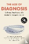 O'Sullivan, Suzanne - The Age of Diagnosis