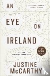 McCarthy, Justine - An Eye on Ireland