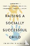 Nowicki, Dr - Raising a Socially Successful Child