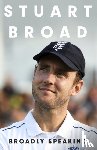 Broad, Stuart - Stuart Broad: Broadly Speaking