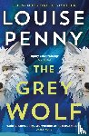 Penny, Louise - The Grey Wolf