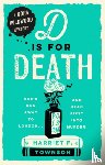 Townson, Harriet F. - D is for Death