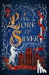 Long, Ruth Frances - The Lore of Silver