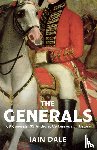 Dale, Iain - The Generals