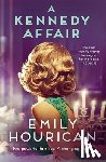 Hourican, Emily - A Kennedy Affair