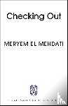 Mehdati, Meryem El - Checking Out