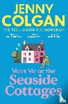 Colgan, Jenny - Meet Me at the Seaside Cottages