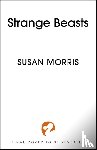 Morris, Susan J. - Strange Beasts
